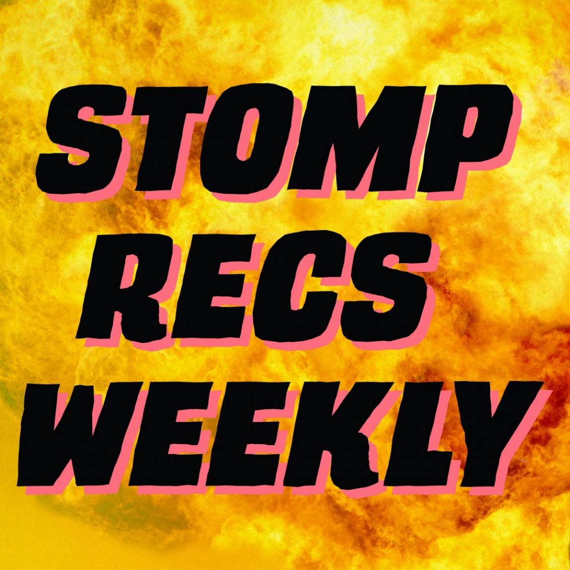 The Stomp Recs Playlist is back!