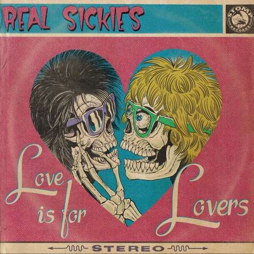 Love Is For Lovers Real Sickies Stomp Records 8597