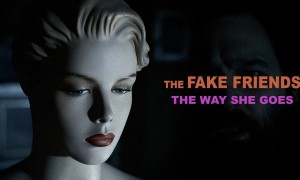 New Fake Friends Video!